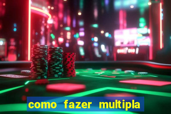 como fazer multipla na bet 365