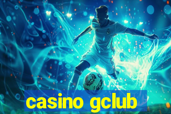 casino gclub