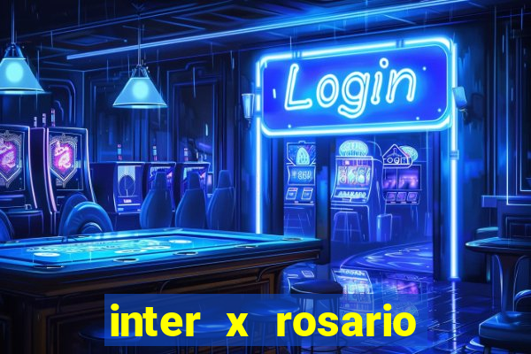 inter x rosario central onde assistir