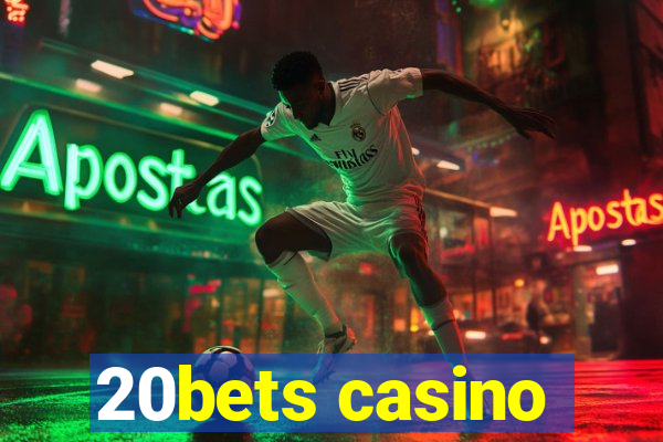 20bets casino