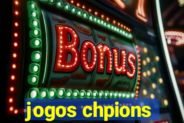 jogos chpions