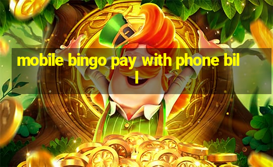 mobile bingo pay with phone bill