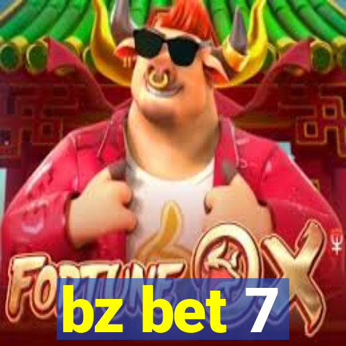 bz bet 7