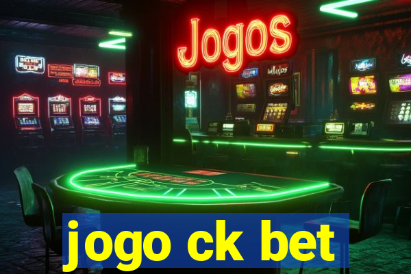 jogo ck bet