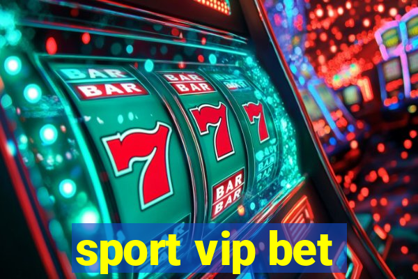 sport vip bet