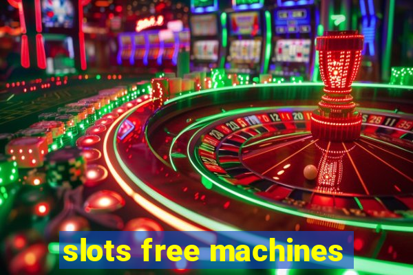 slots free machines