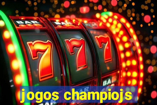 jogos champiojs