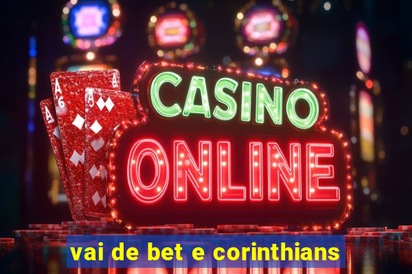 vai de bet e corinthians