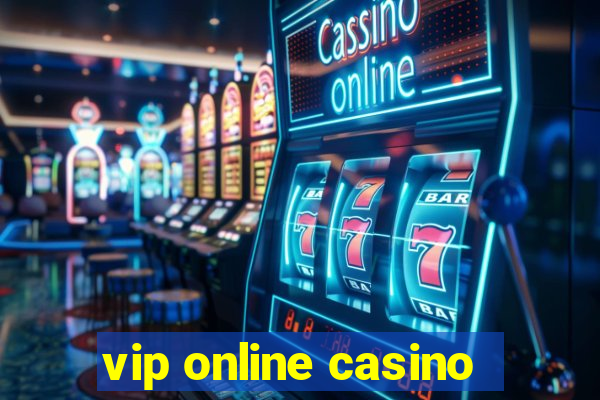 vip online casino