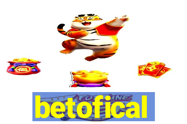 betofical