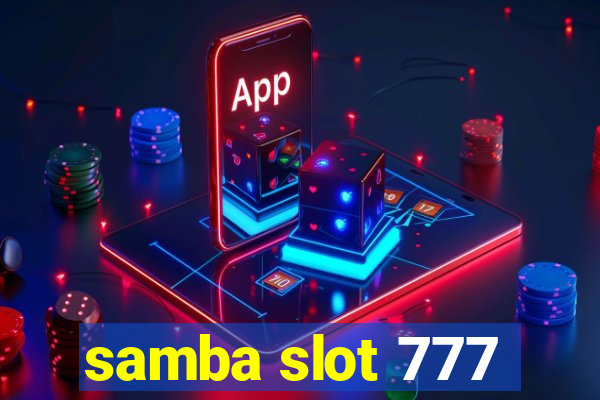 samba slot 777