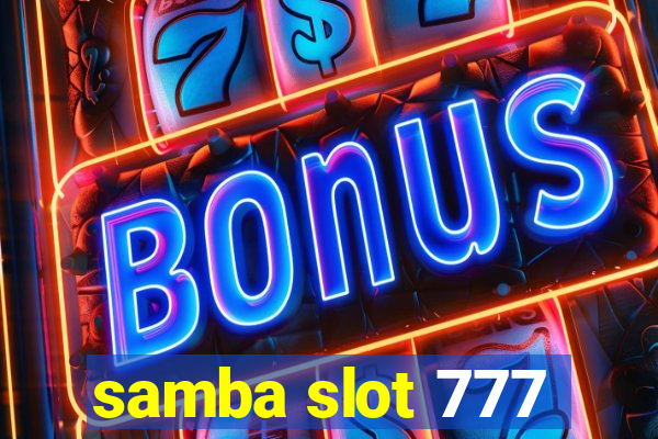 samba slot 777