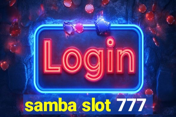 samba slot 777