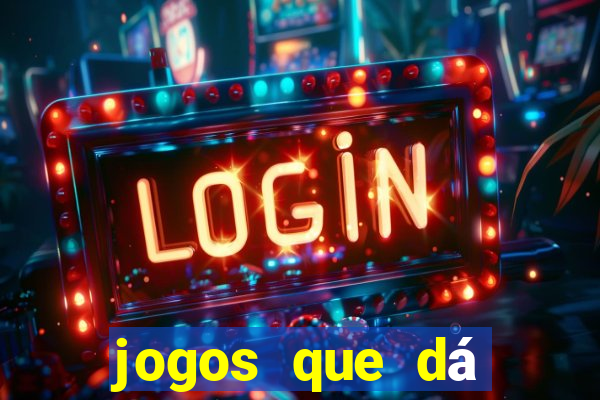 jogos que dá dinheiro na internet