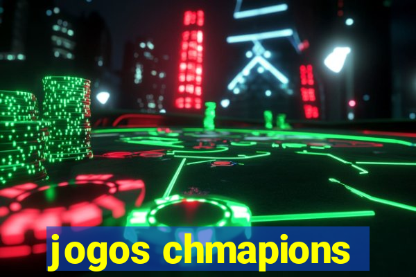 jogos chmapions