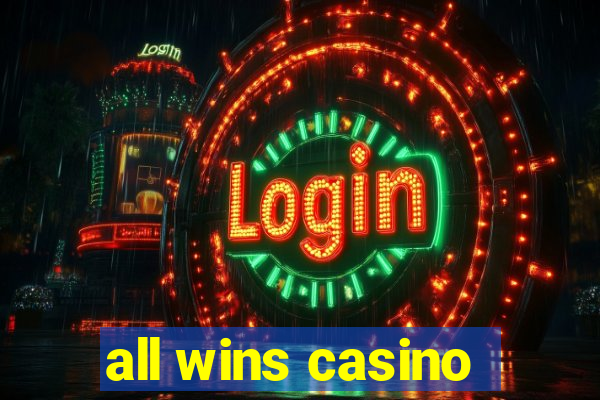 all wins casino