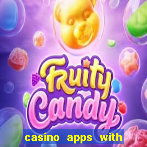 casino apps with real money