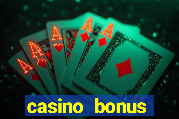 casino bonus hunting strategy