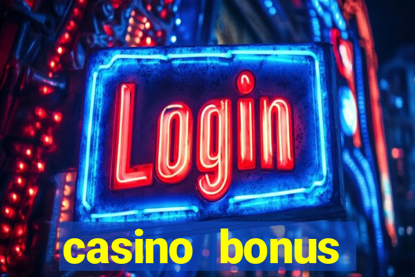 casino bonus hunting strategy