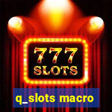 q_slots macro