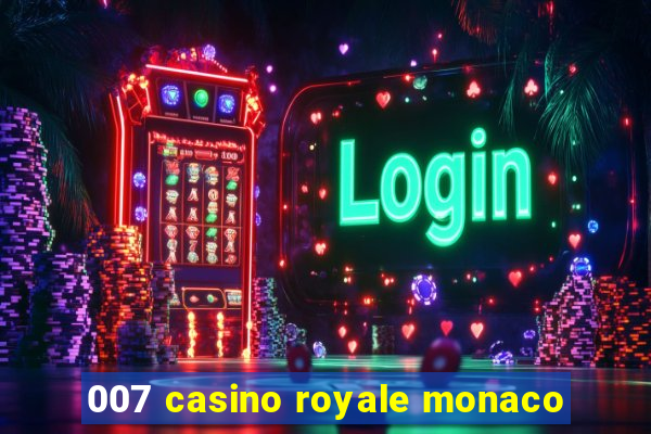 007 casino royale monaco