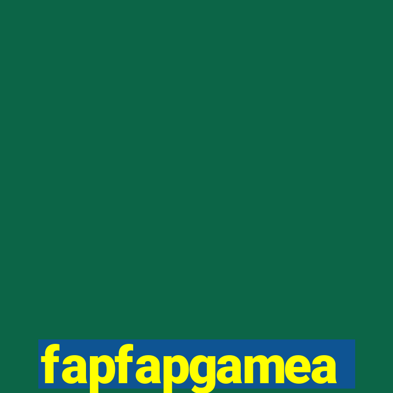 fapfapgamea