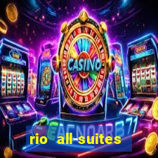 rio all-suites hotel and casino