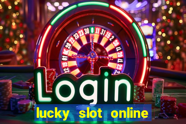 lucky slot online casino pagcor