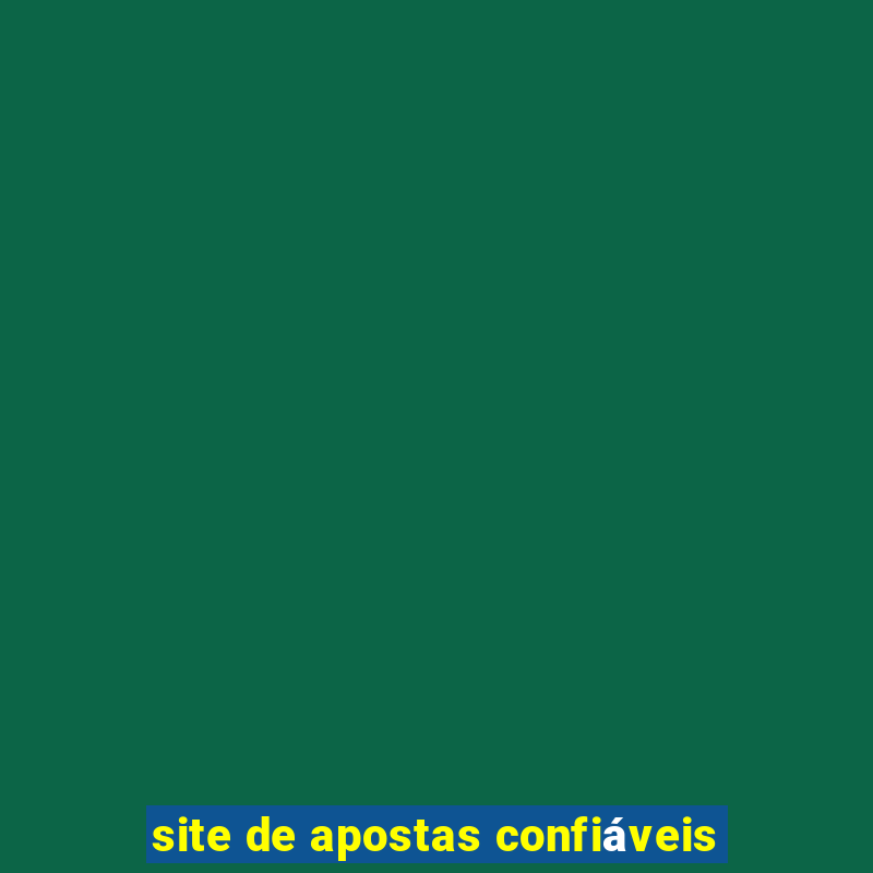 site de apostas confiáveis