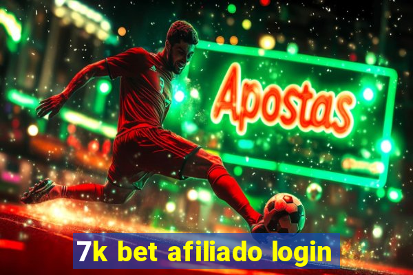 7k bet afiliado login