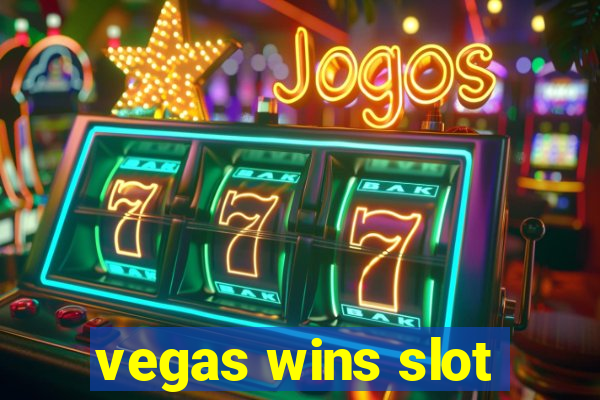 vegas wins slot