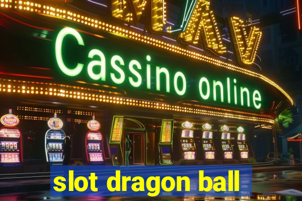 slot dragon ball