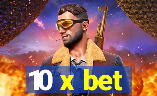 10 x bet