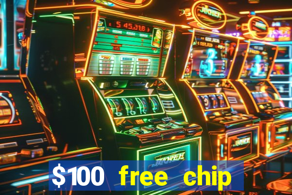 $100 free chip casino captain jack 2020