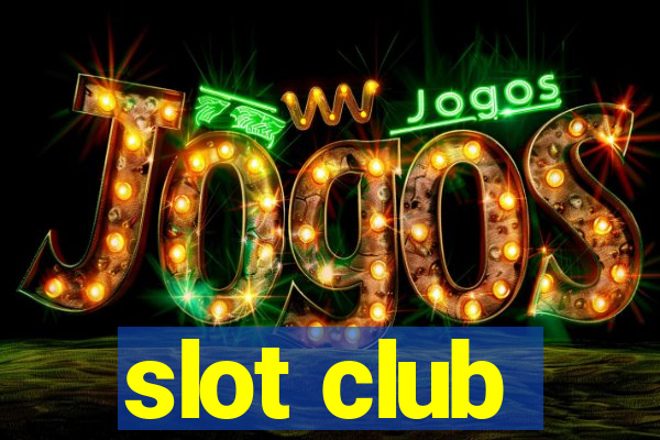 slot club