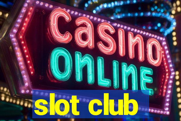 slot club