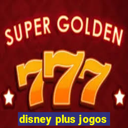 disney plus jogos