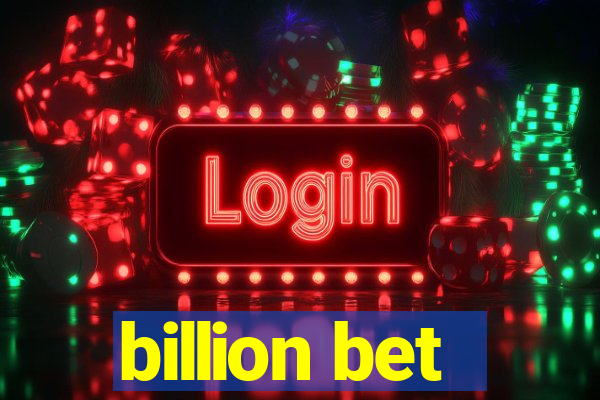 billion bet