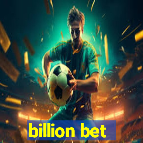 billion bet