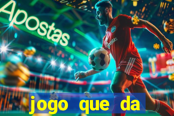 jogo que da dinheiro de verdade sem deposito