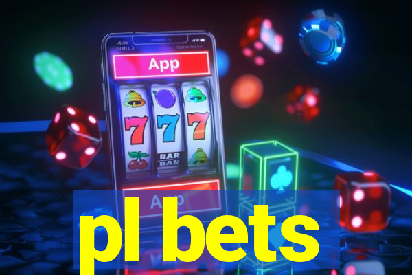 pl bets