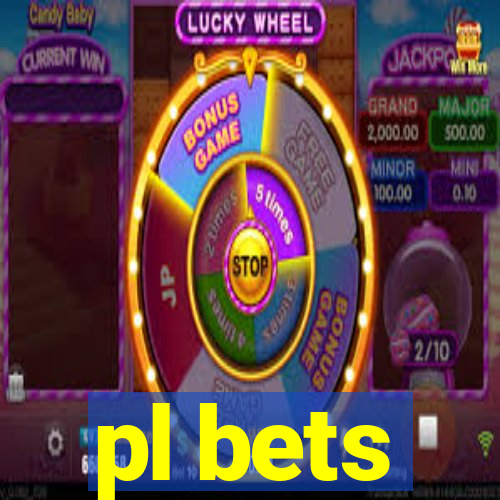 pl bets