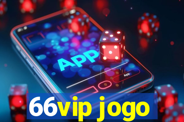 66vip jogo