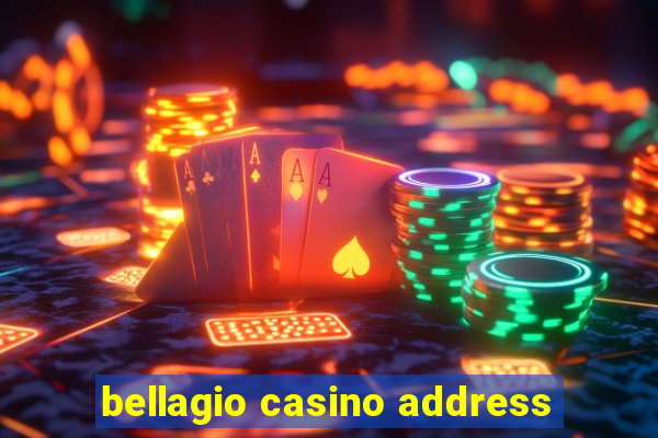 bellagio casino address