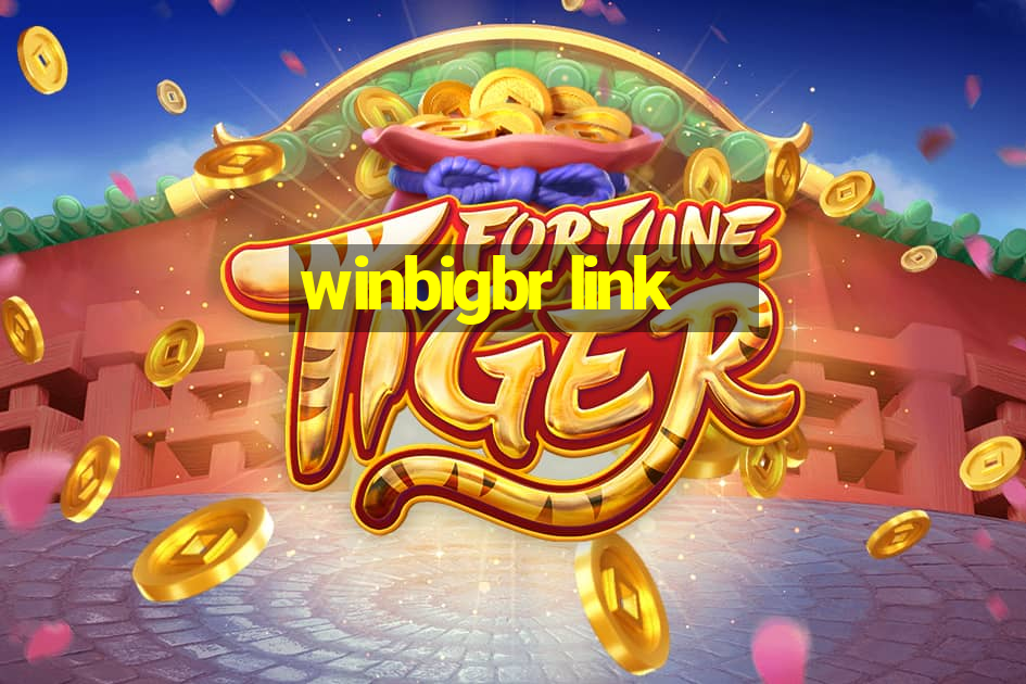 winbigbr link