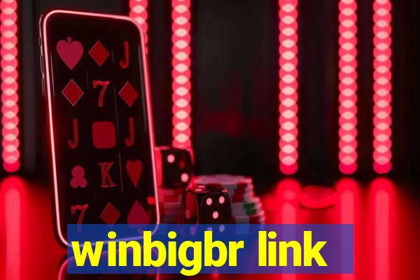 winbigbr link