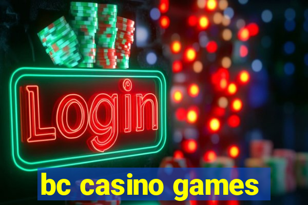 bc casino games