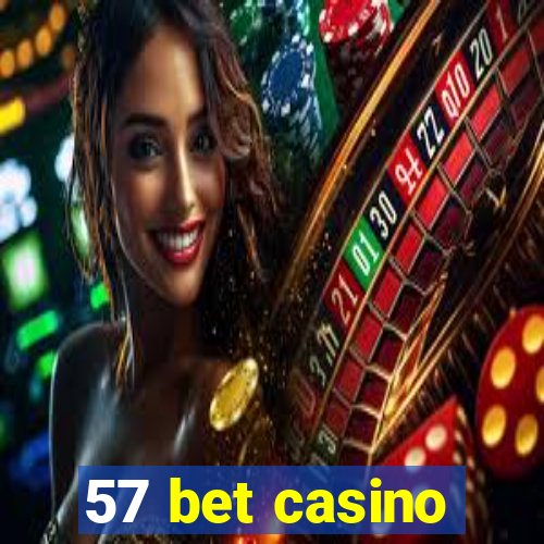 57 bet casino