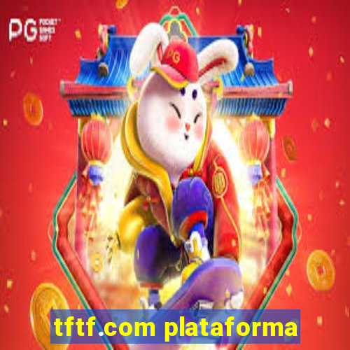 tftf.com plataforma