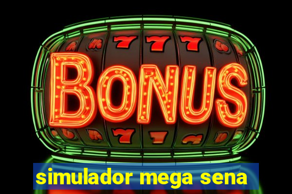 simulador mega sena